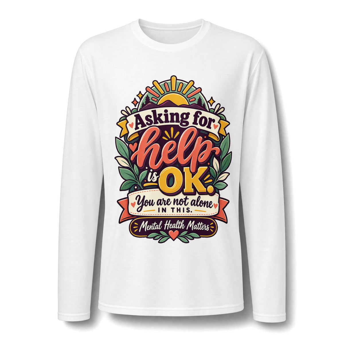 Long Sleeve T-Shirt — "Asking for Help is OK" Mental Health Awareness Tee