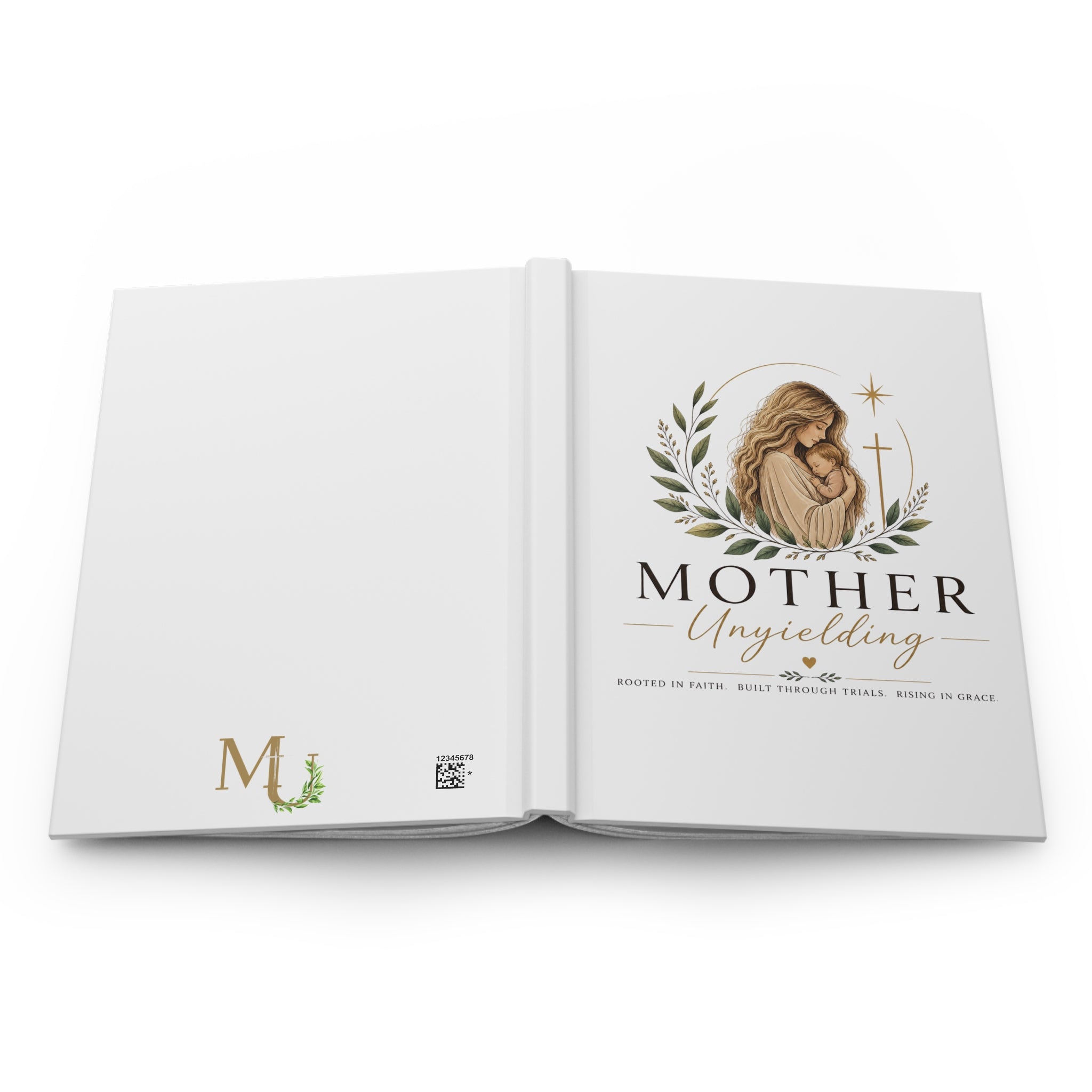 Mother Unyielding Hardcover Journal — Christian Mother Prayer & Faith Keepsake