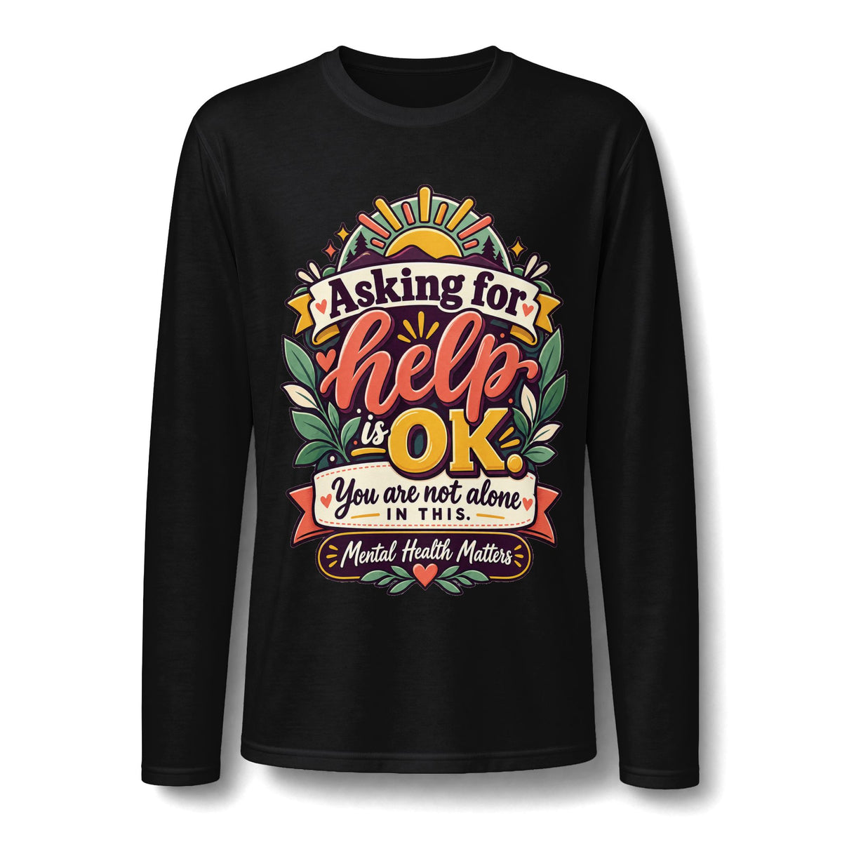 Long Sleeve T-Shirt — "Asking for Help is OK" Mental Health Awareness Tee